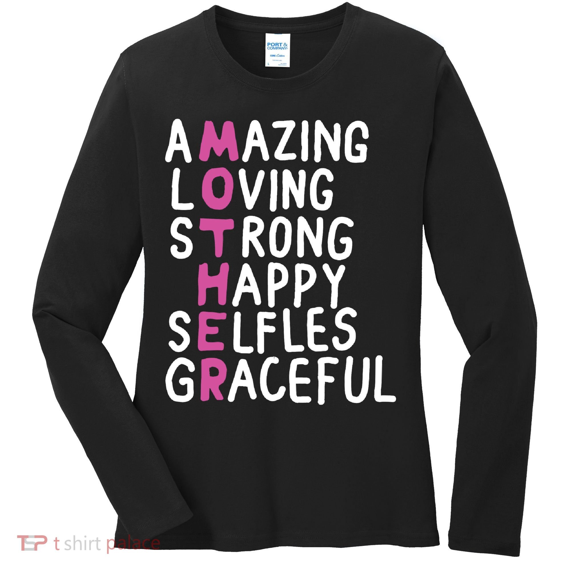 Mother Amazing Loving Strong Women's Long Sleeve Shirt
