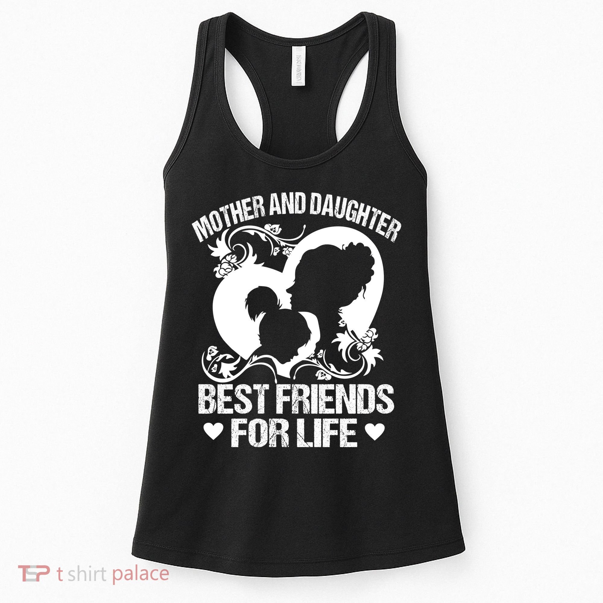 Mother And Daughter Best Friends For Life Women's Tank Top
