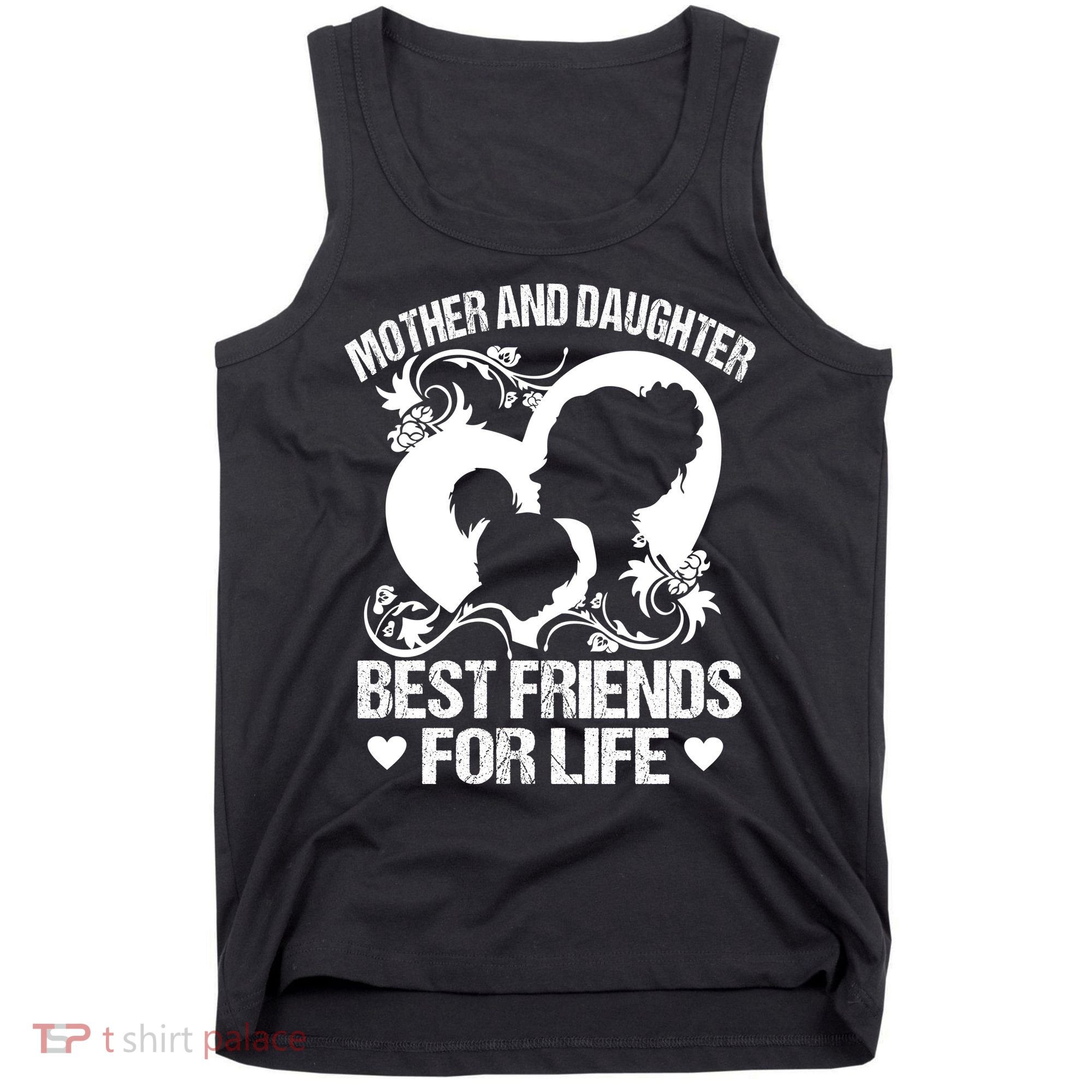 Mother And Daughter Best Friends For Life Tank Top