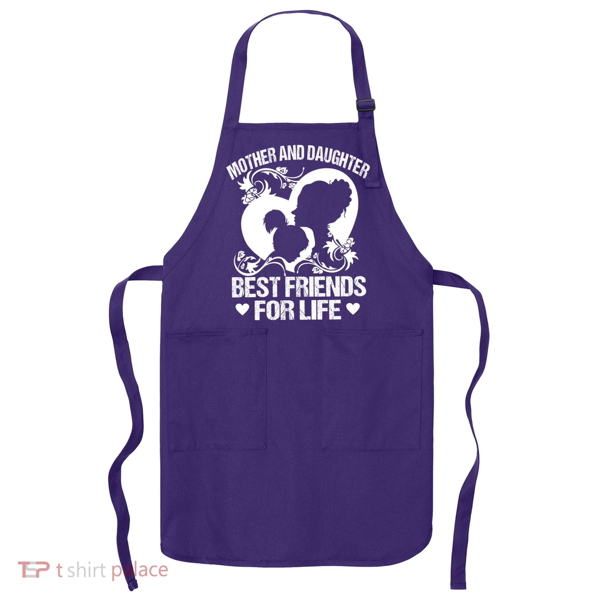 Mother And Daughter Best Friends For Life Apron