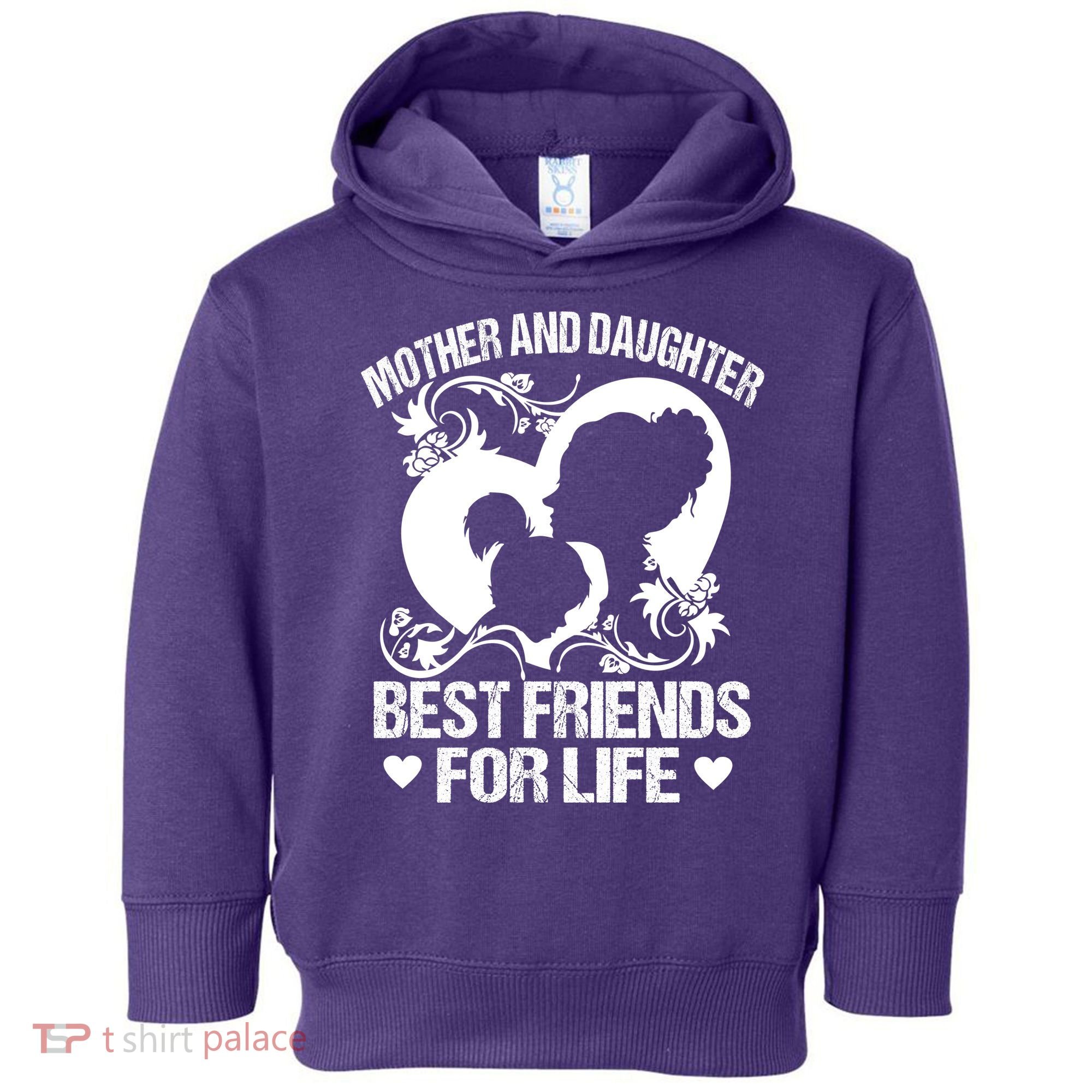 Mother And Daughter Best Friends For Life Toddler Hoodie