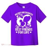 Mother And Daughter Best Friends For Life Toddler T-Shirt thumb 0