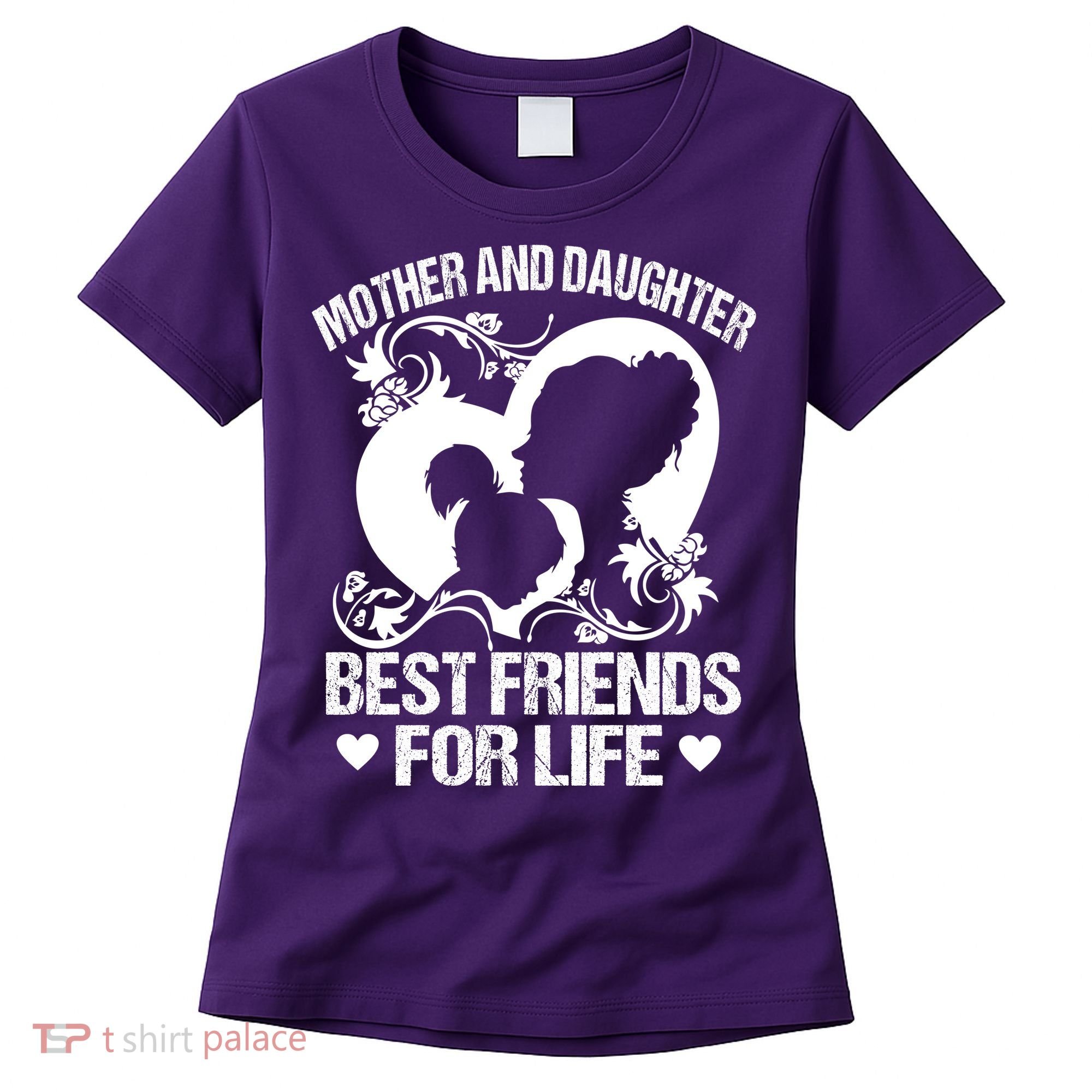 Mother And Daughter Best Friends For Life Women's T-Shirt