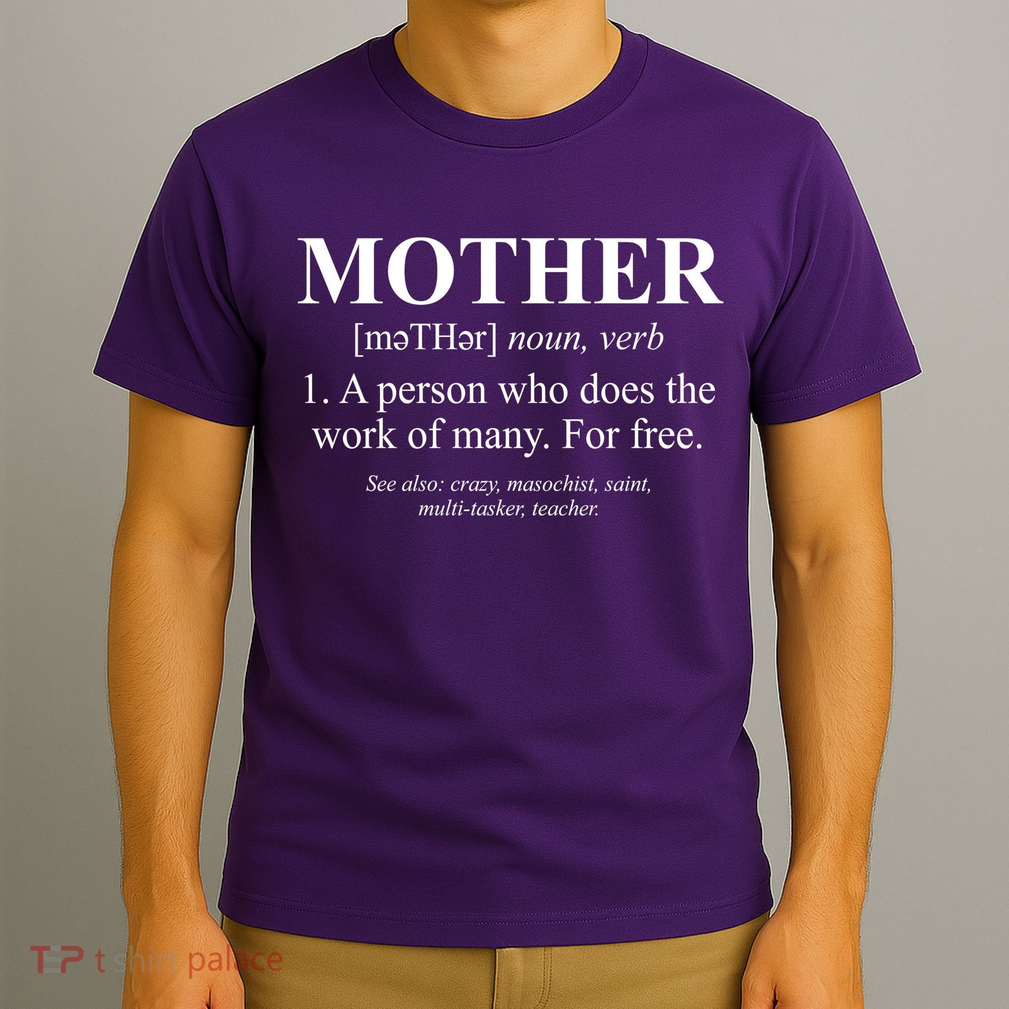 Mother Definition Mother's Day T-Shirt