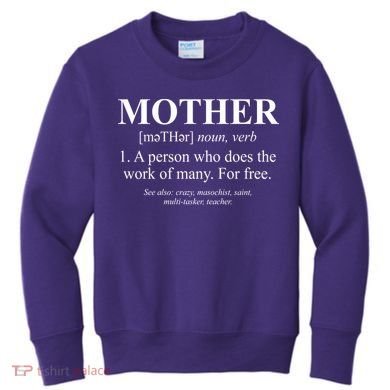 Mother Definition Mother's Day Kids Sweatshirt