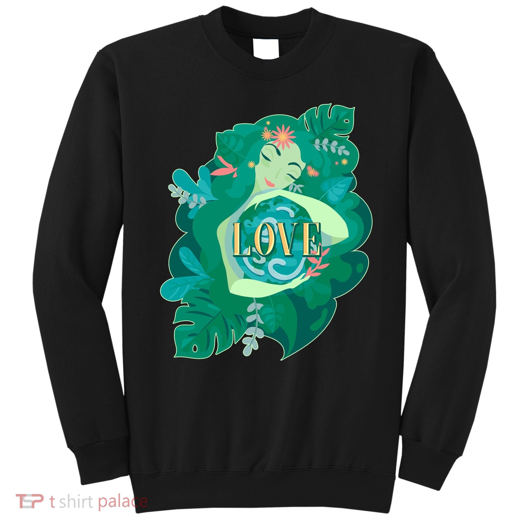 Mother Earth Hugging Earth Love Earth Day Sweatshirt
