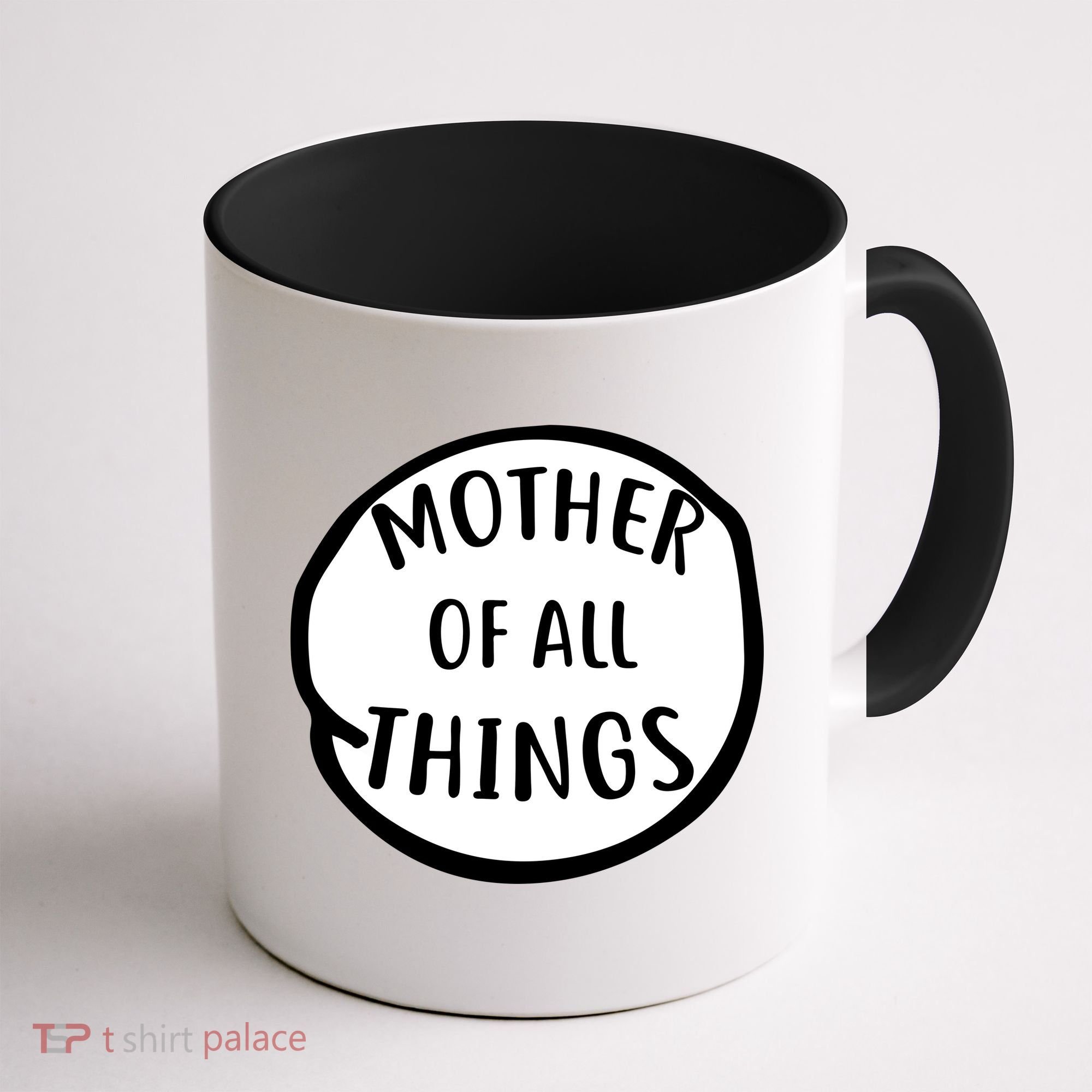 Mother Of All Things Coffee Mug