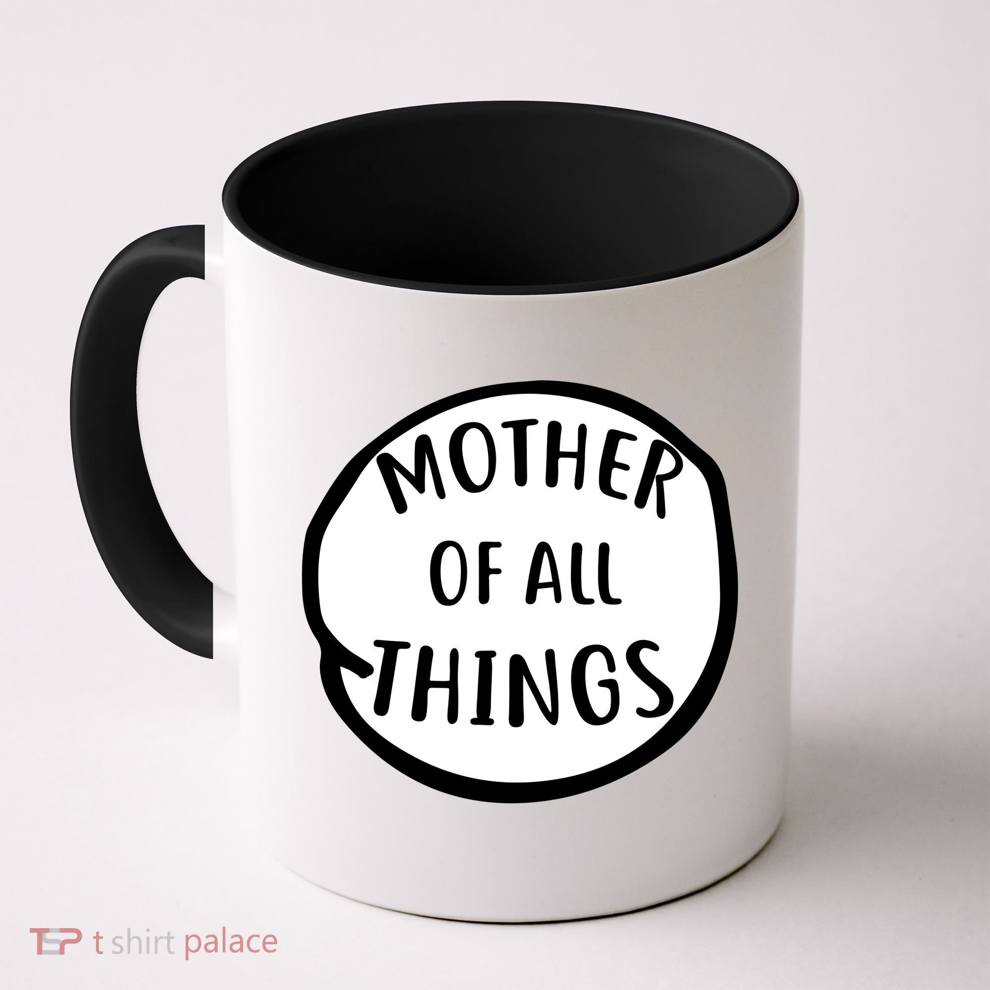 Mother Of All Things Coffee Mug