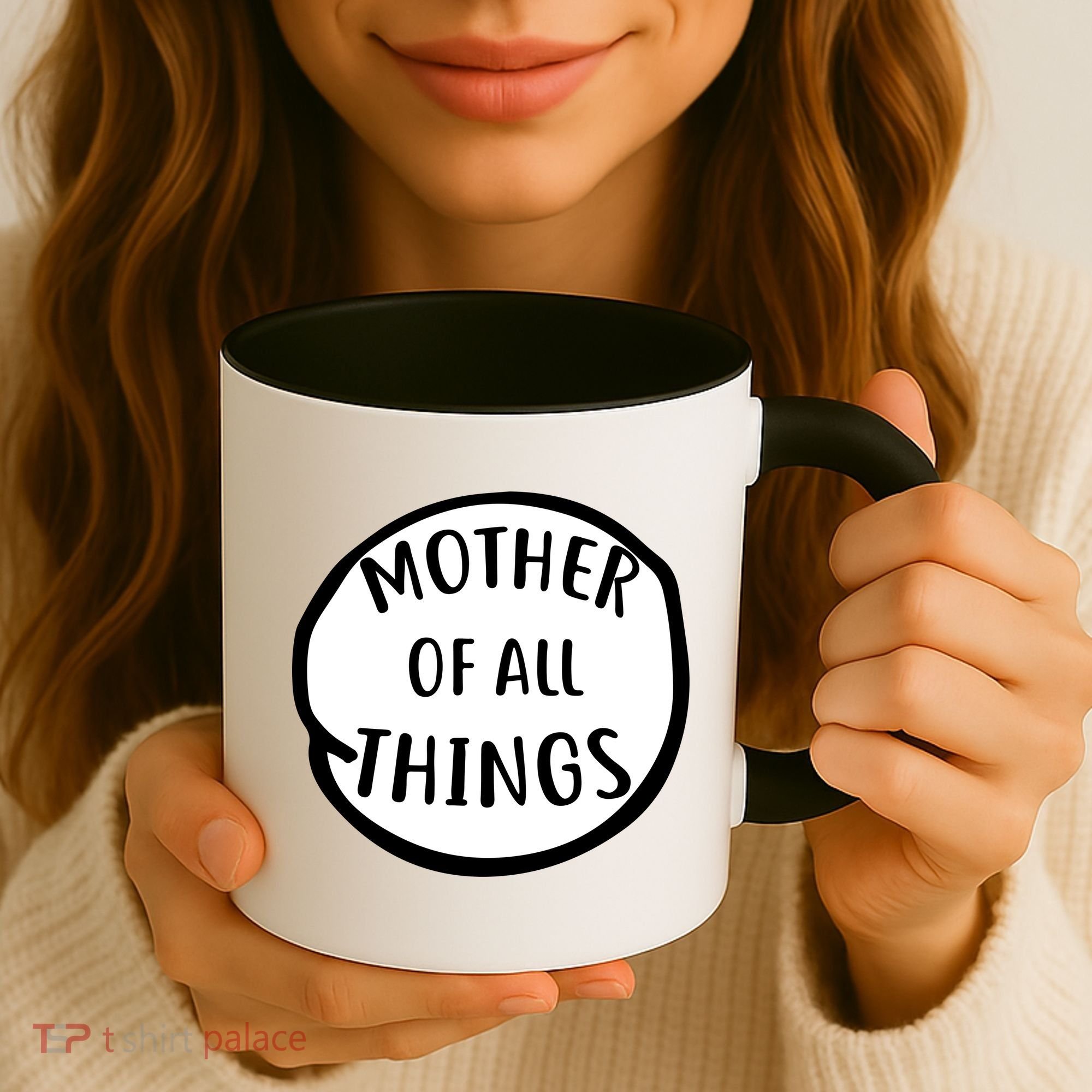 Mother Of All Things Coffee Mug