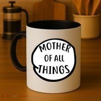 Mother Of All Things Coffee Mug thumb 4