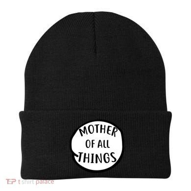Mother Of All Things Beanie