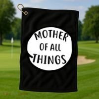 Mother Of All Things Golf Towel thumb 1