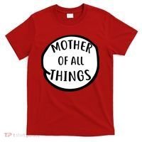Mother Of All Things T-Shirt thumb 0