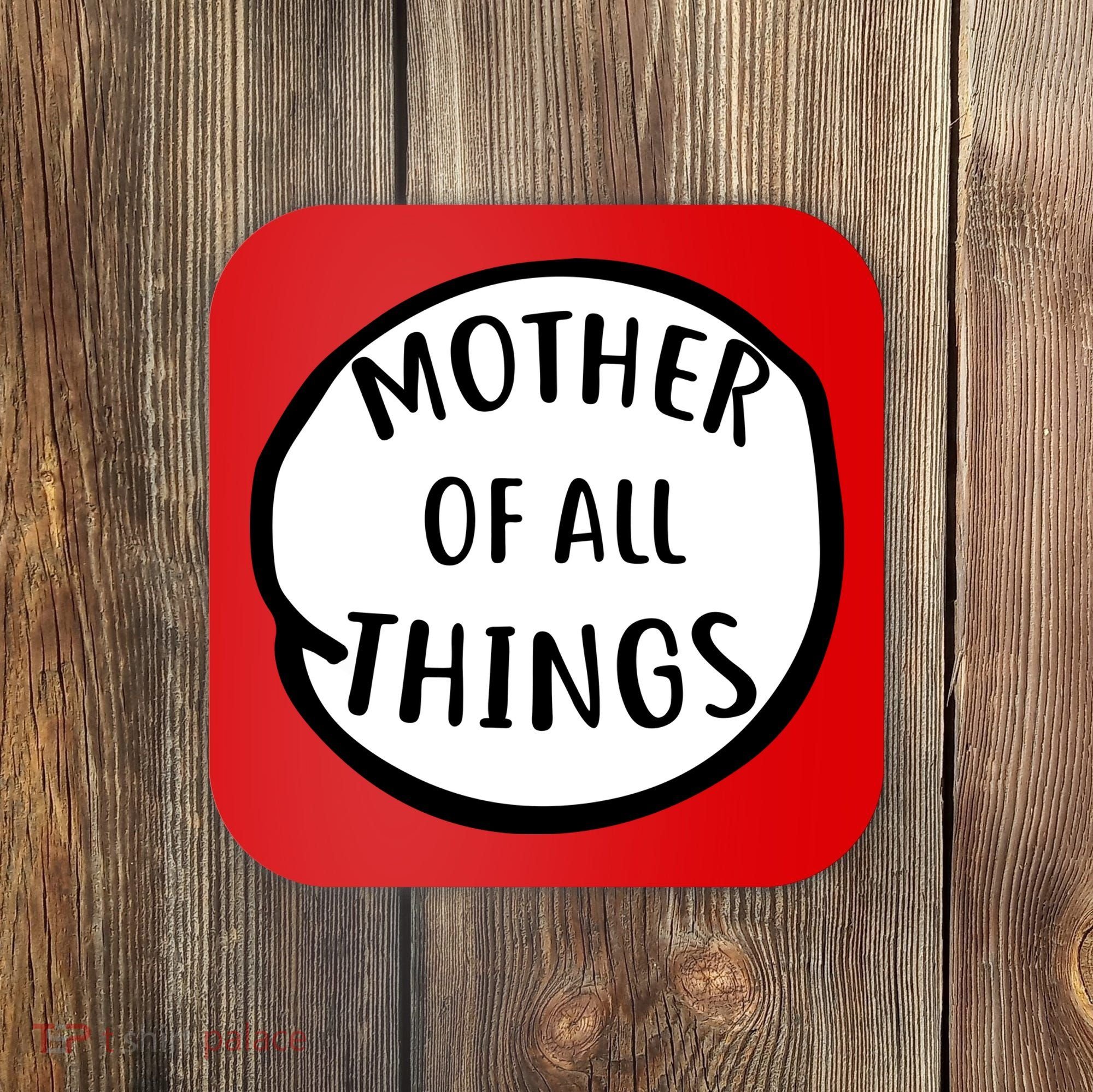 Mother Of All Things Coaster