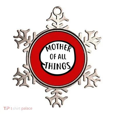 Mother Of All Things Ornament