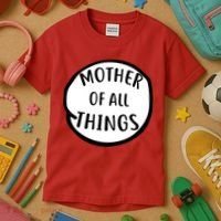 Mother Of All Things Kids T-Shirt thumb 3