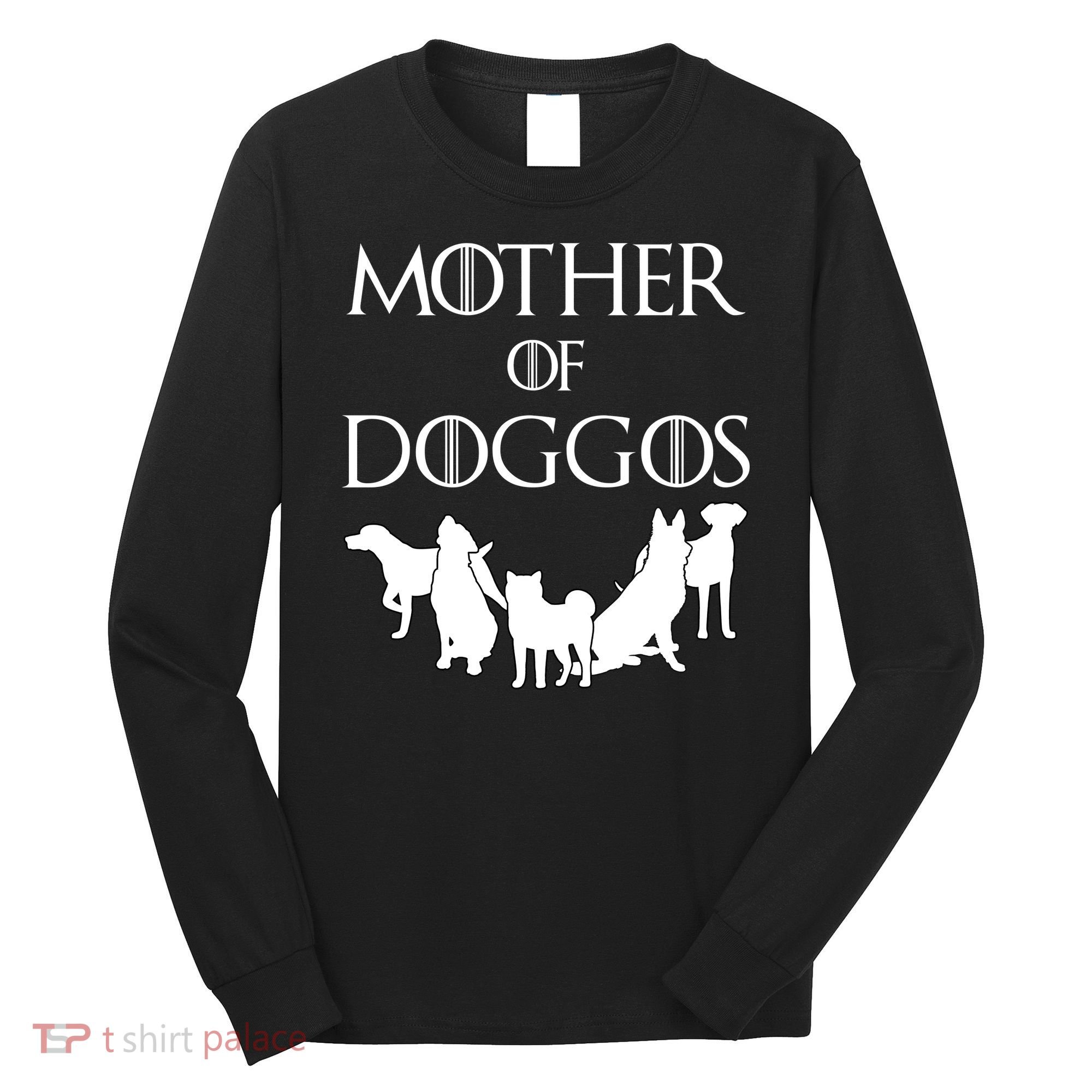 Mother Of Doggos Dog Mom Long Sleeve Shirt