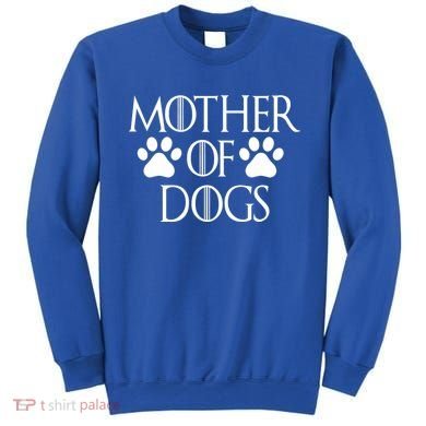 Mother Of Dogs Sweatshirt