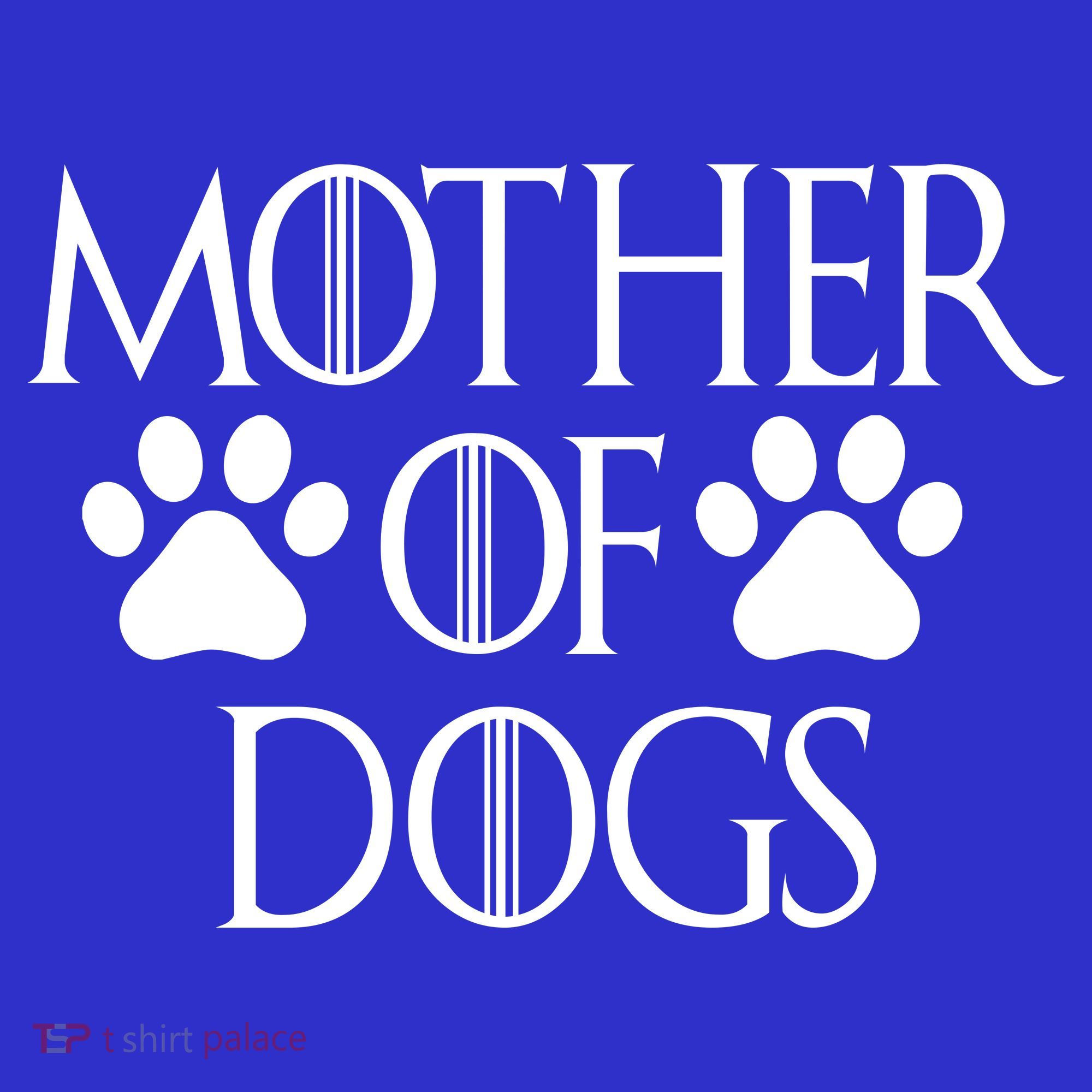 Mother Of Dogs Button
