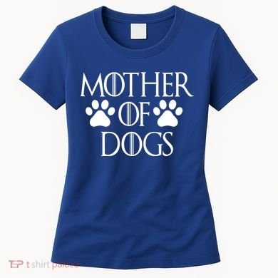 Mother Of Dogs Women's T-Shirt