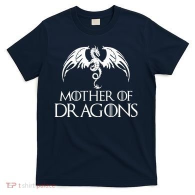 Mother of Dragons T-Shirt