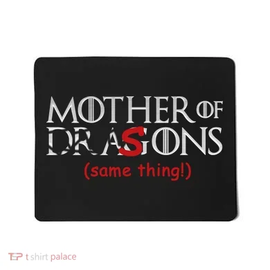 Mother Of Dragons Sons Same Thing Mousepad