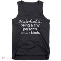 Motherhood Is Being A Tiny Person's Snack Tank Top thumb 0