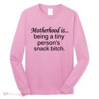 Motherhood Is Being A Tiny Person's Snack Long Sleeve Shirt thumb 0