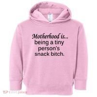 Motherhood Is Being A Tiny Person's Snack Toddler Hoodie thumb 0
