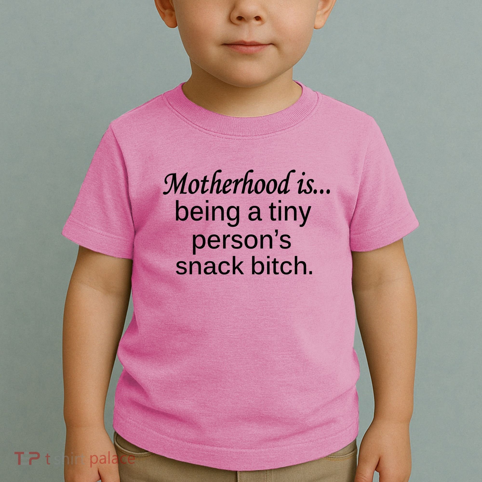 Motherhood Is Being A Tiny Person's Snack Toddler T-Shirt
