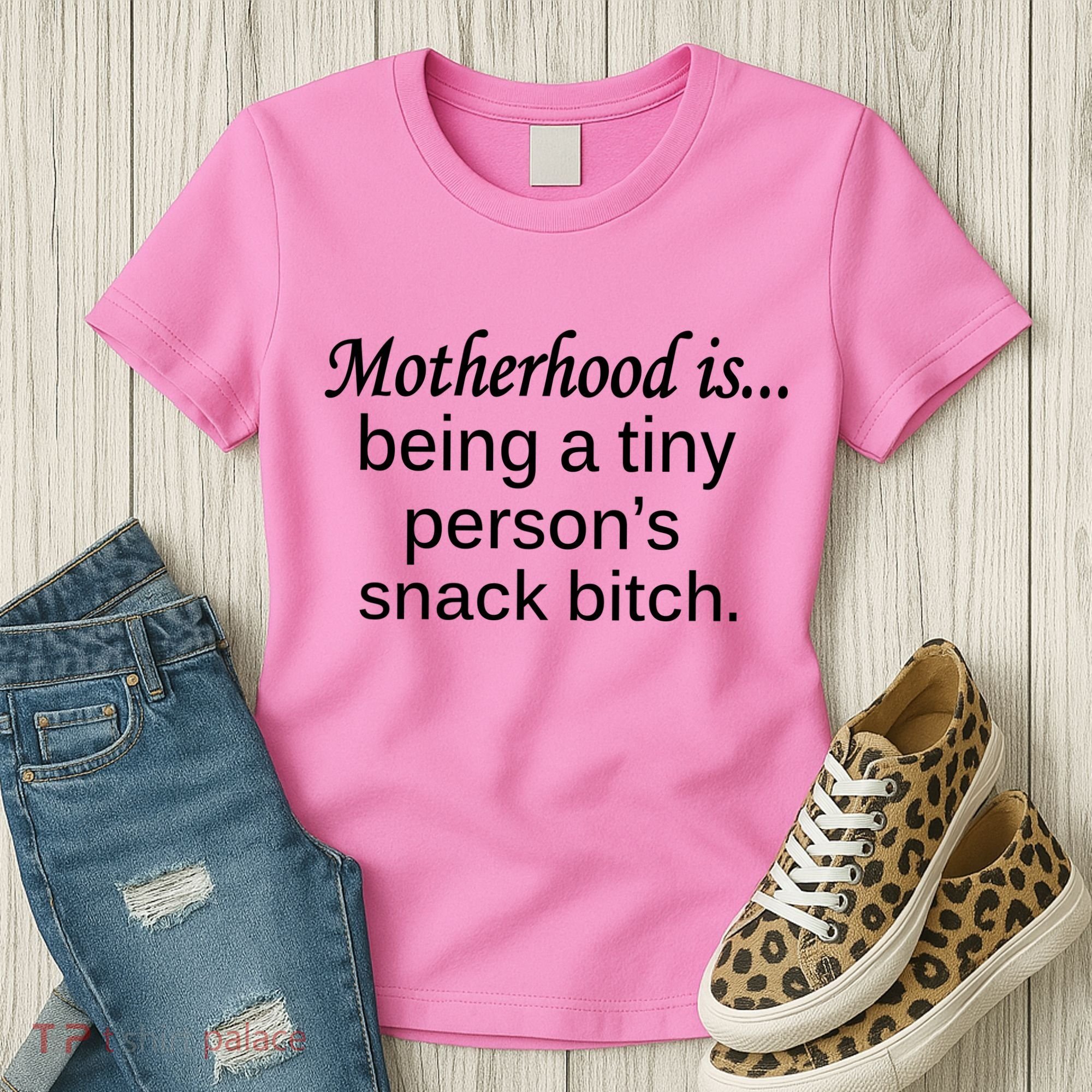 Motherhood Is Being A Tiny Person's Snack Women's T-Shirt