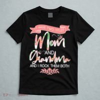 Mother's Day I Have Two Title Mom And Grandma T-Shirt thumb 5