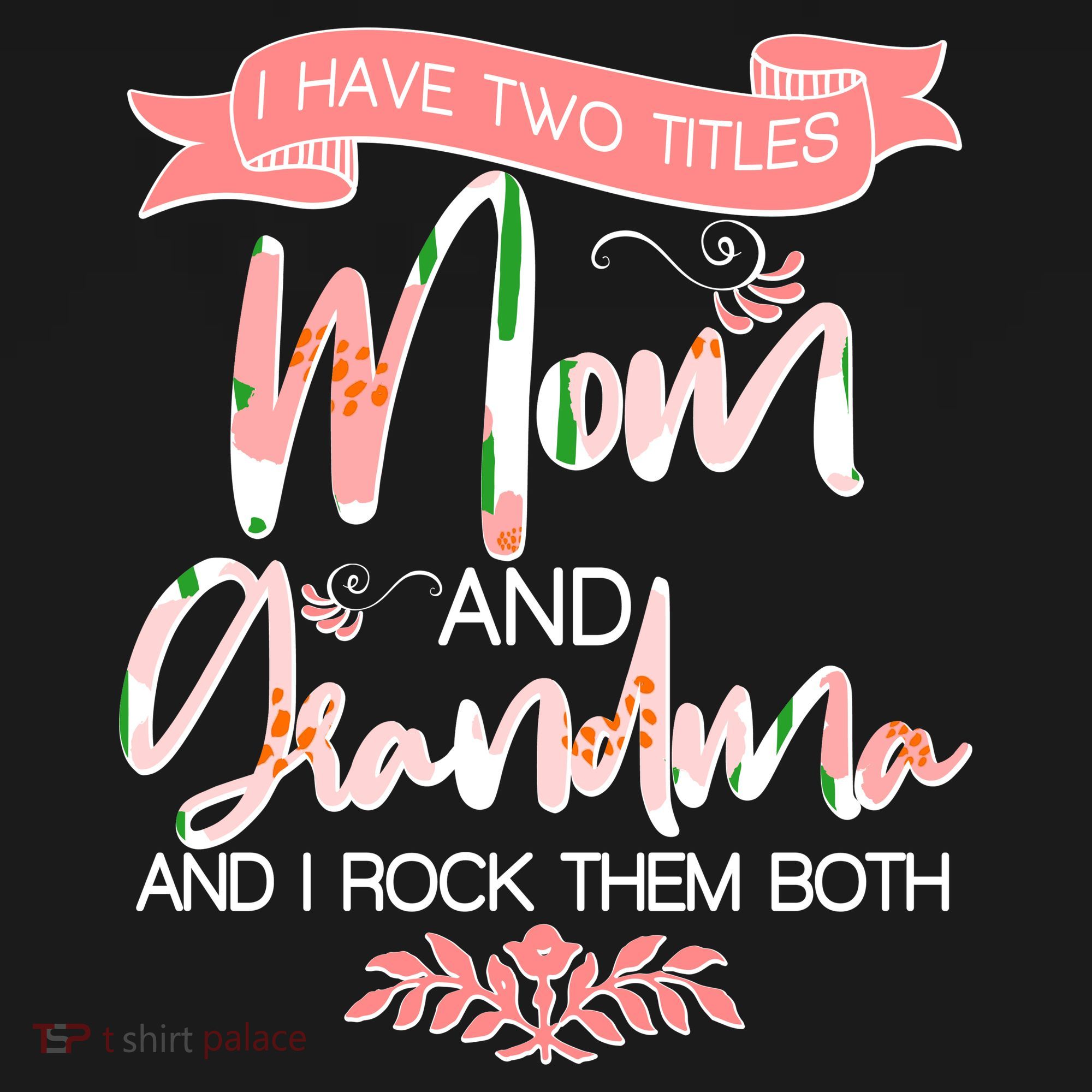 Mother's Day I Have Two Title Mom And Grandma Women's Hoodie