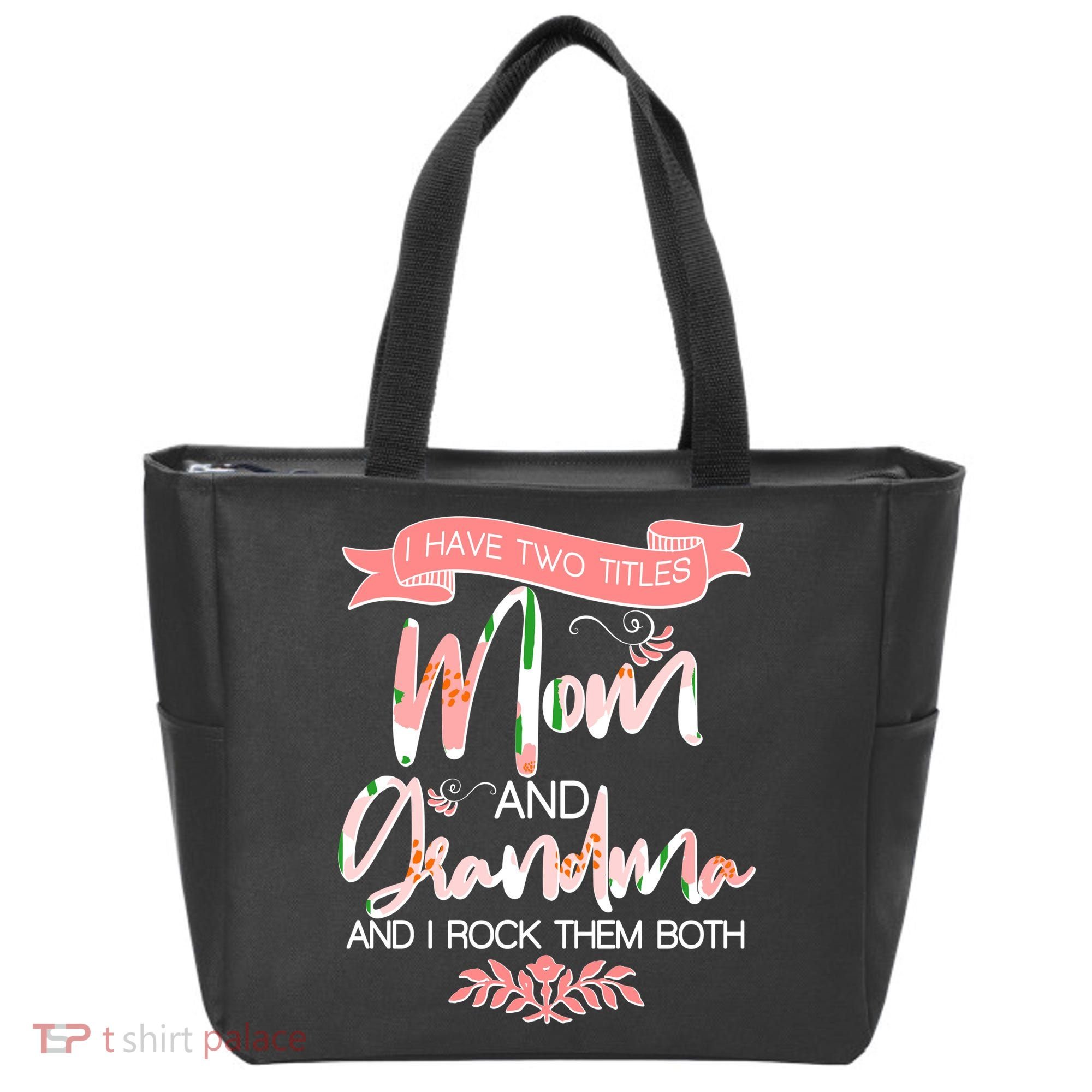 Mother's Day I Have Two Title Mom And Grandma Tote Bag