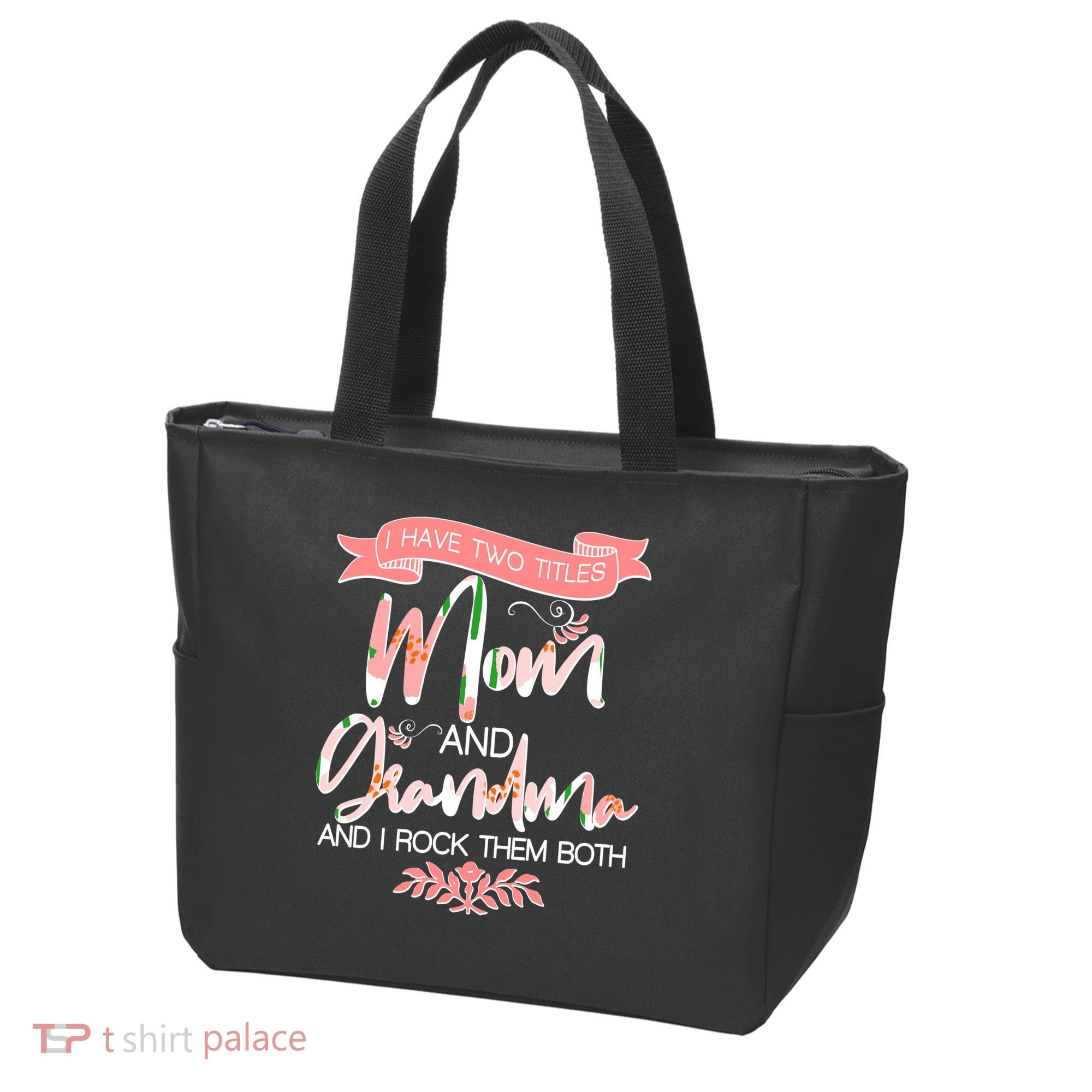 Mother's Day I Have Two Title Mom And Grandma Tote Bag
