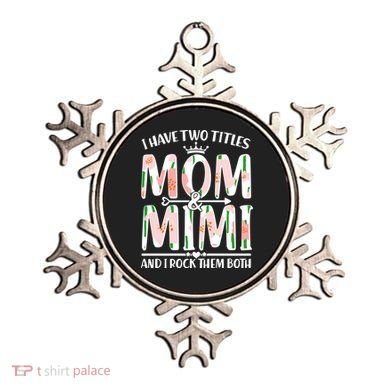 Mother's Day I Have Two Titles Mom and Mimi Ornament