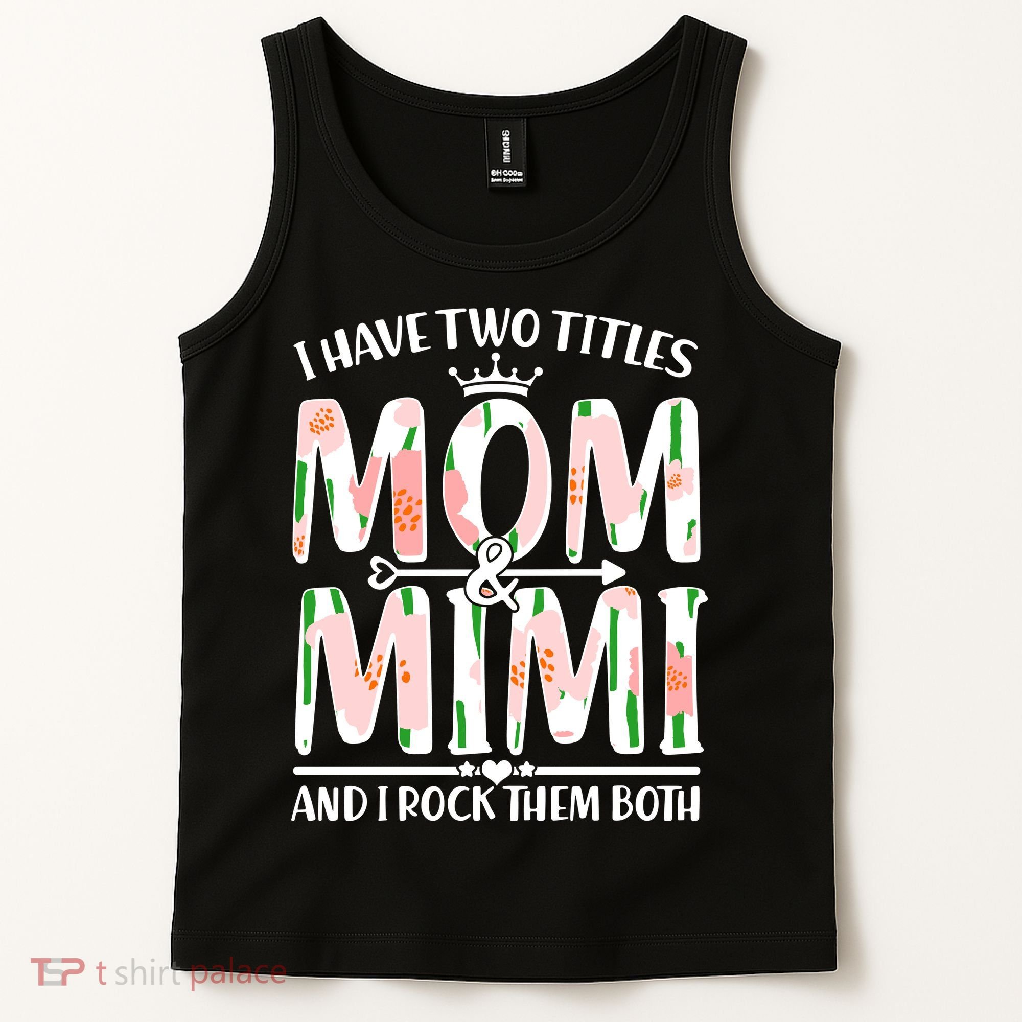 Mother's Day I Have Two Titles Mom and Mimi Tank Top