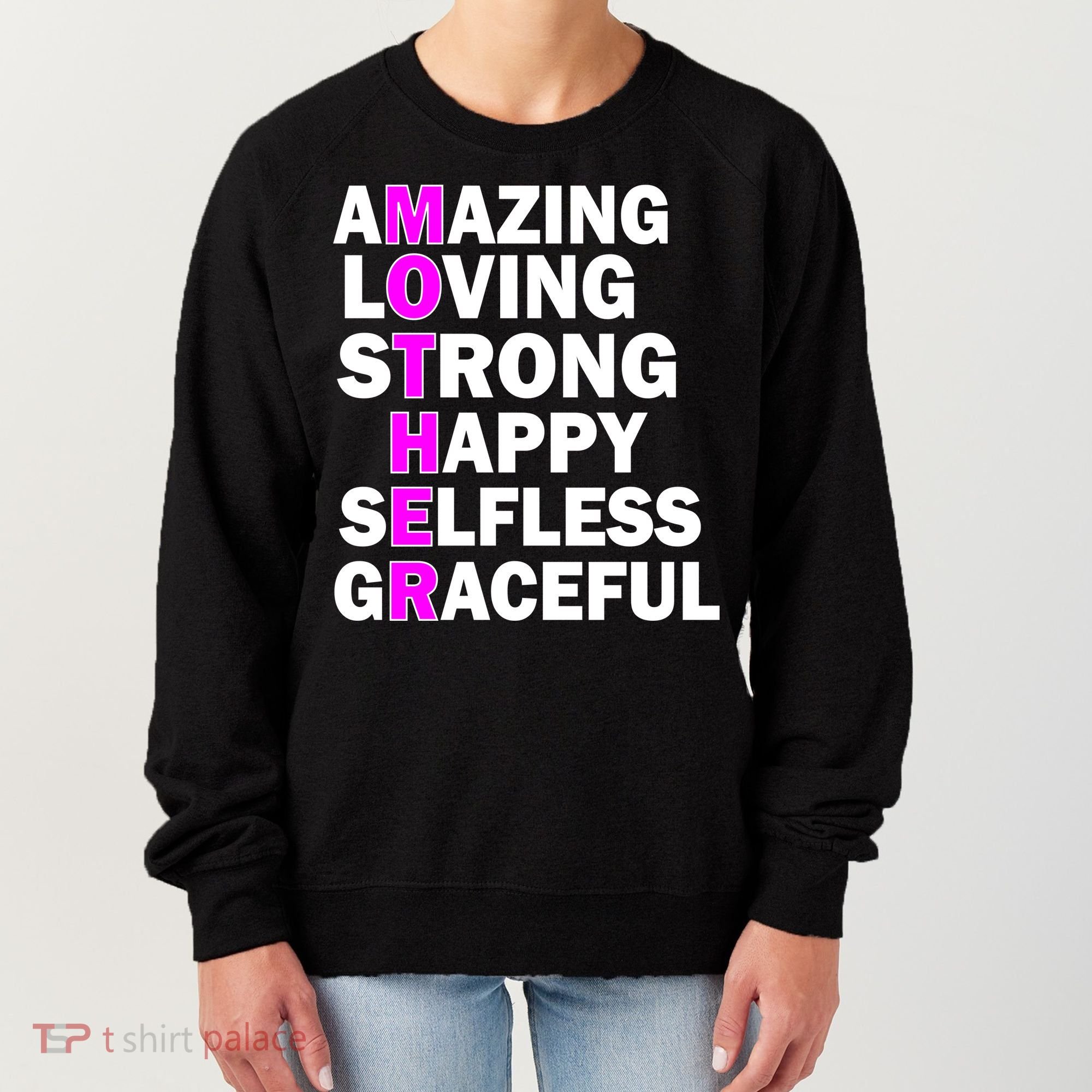 Mother's Day Quote Amazing Loving Strong Happy Women's Sweatshirt