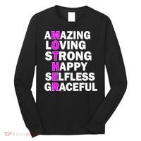 Mother's Day Quote Amazing Loving Strong Happy Long Sleeve Shirt thumb 0