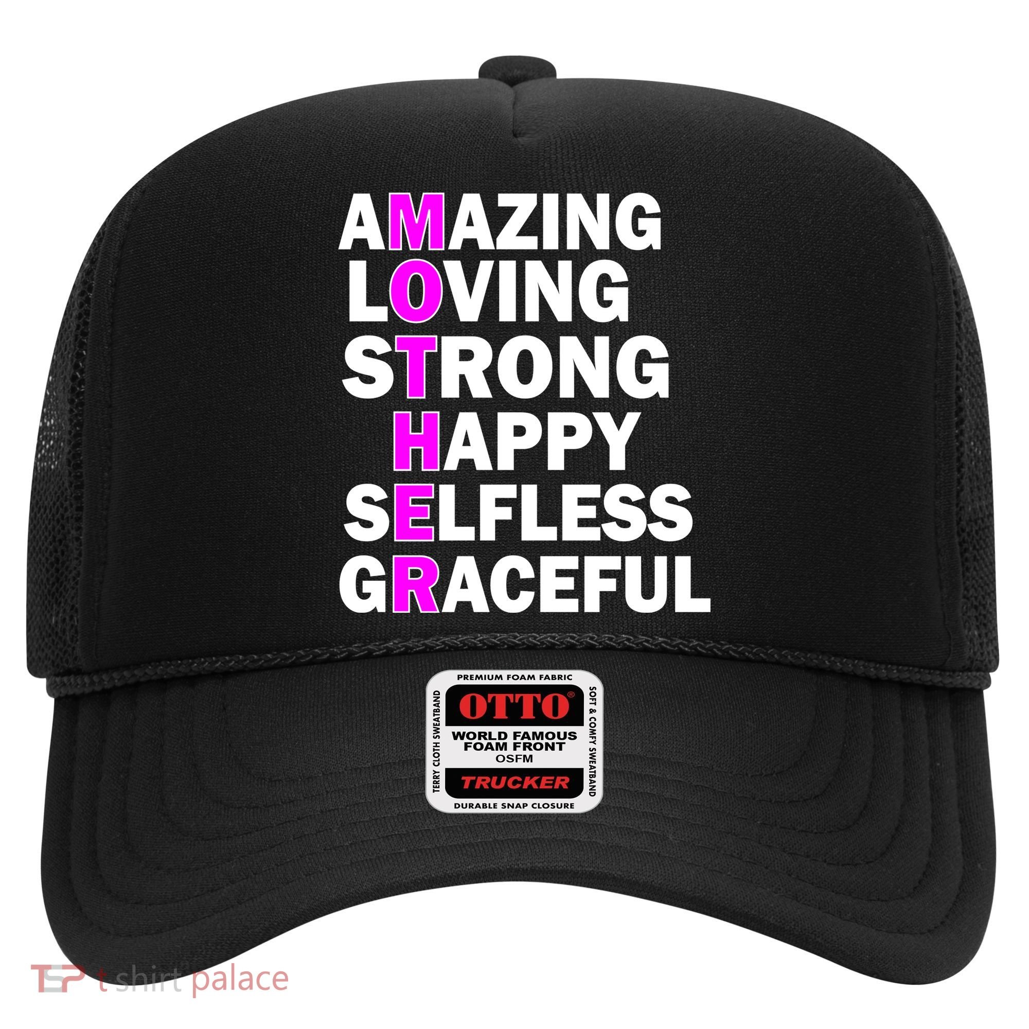 Mother's Day Quote Amazing Loving Strong Happy Hat