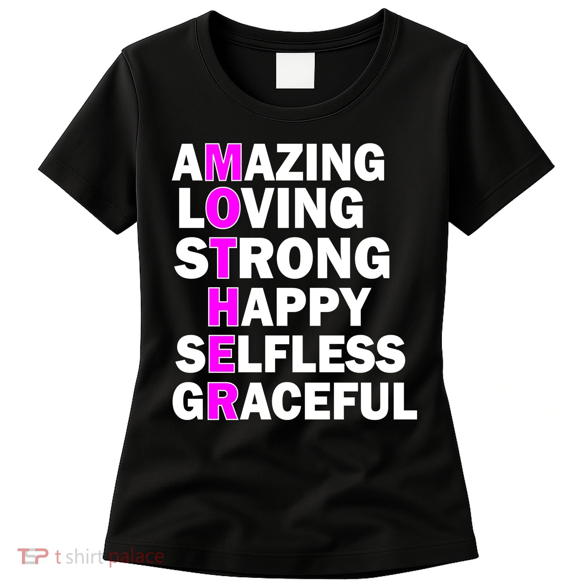 Mother's Day Quote Amazing Loving Strong Happy Women's T-Shirt
