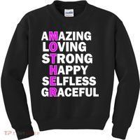 Mother's Day Quote Amazing Loving Strong Happy Kids Sweatshirt thumb 0