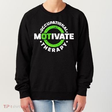 Motivate Occupational Therapy Women's Sweatshirt