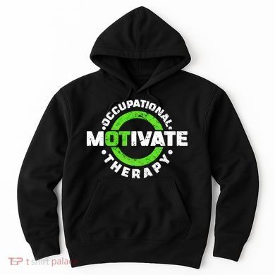 Motivate Occupational Therapy Hoodie