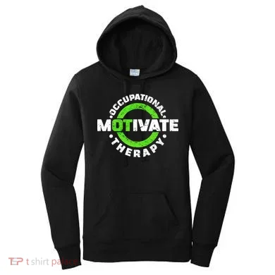 Motivate Occupational Therapy Women's Hoodie