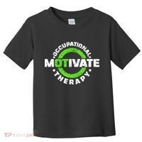 Motivate Occupational Therapy Toddler T-Shirt thumb 0