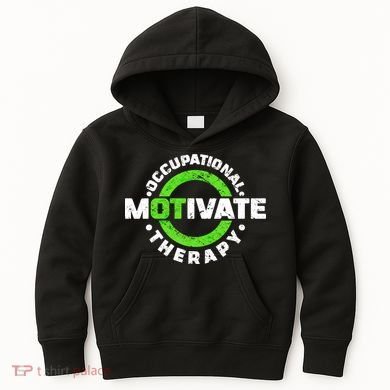 Motivate Occupational Therapy Kids Hoodie
