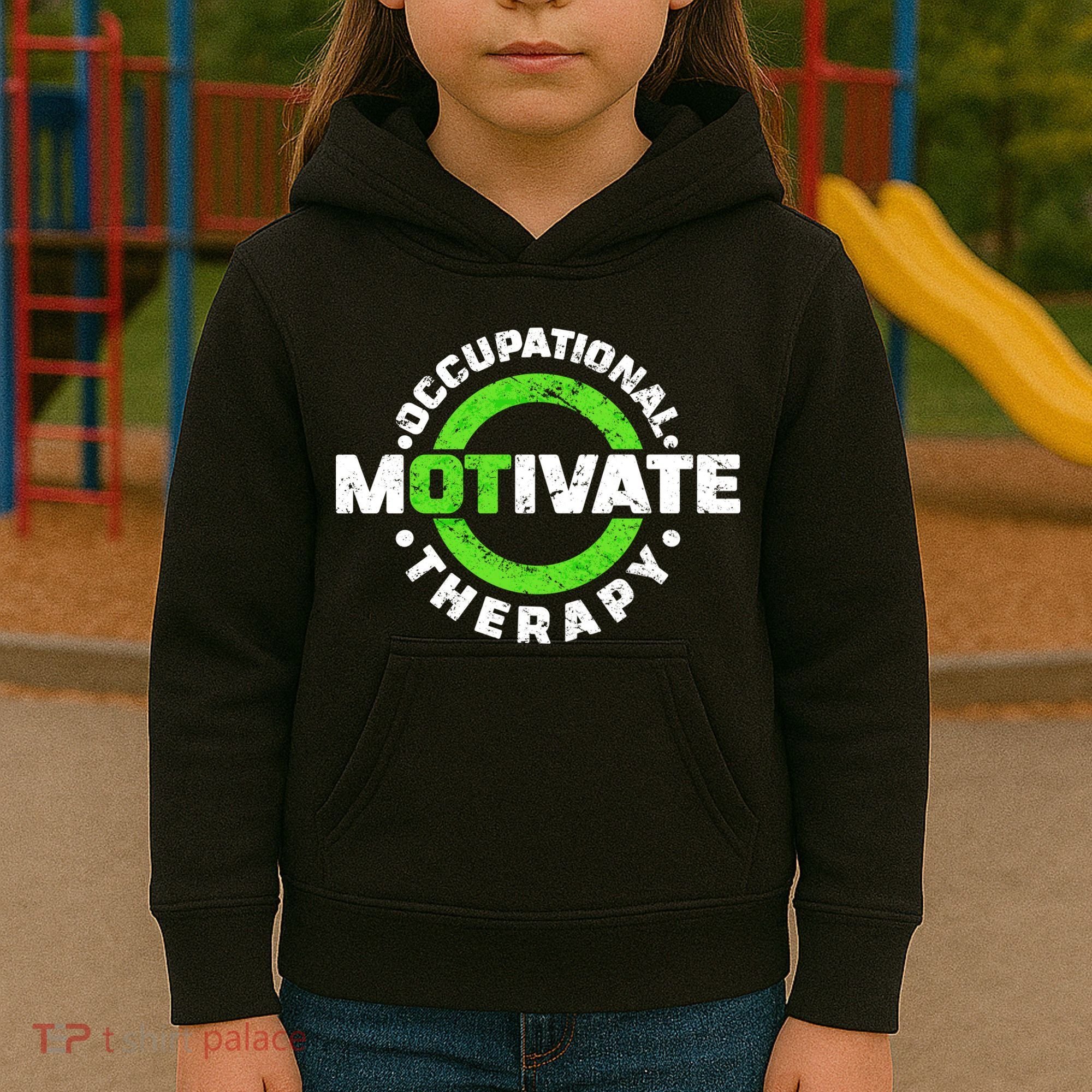 Motivate Occupational Therapy Kids Hoodie