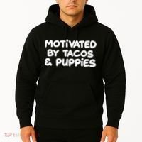 Motivated By Tacos & Puppies Hoodie thumb 2