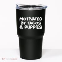 Motivated By Tacos & Puppies Tumbler thumb 0